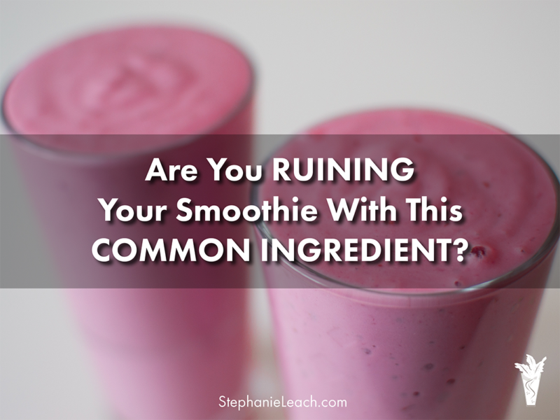 Are You Ruining Your Smoothie?