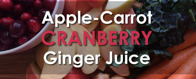 Apple Carrot Cranberry Ginger Juice Ingredients