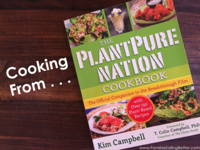 Cooking From the PlantPure Nation Cookbook