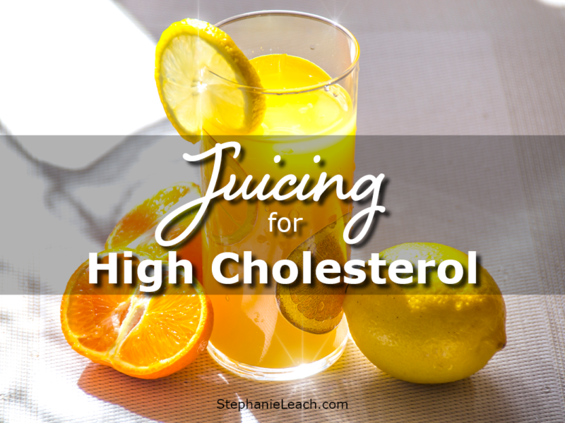 How to Lower Your Cholesterol with Fresh Juice