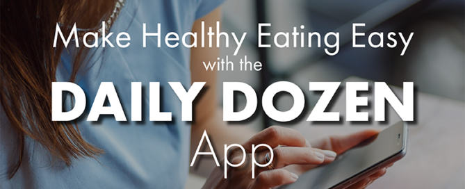 Make Healthy Eating Easy with the Daily Dozen App
