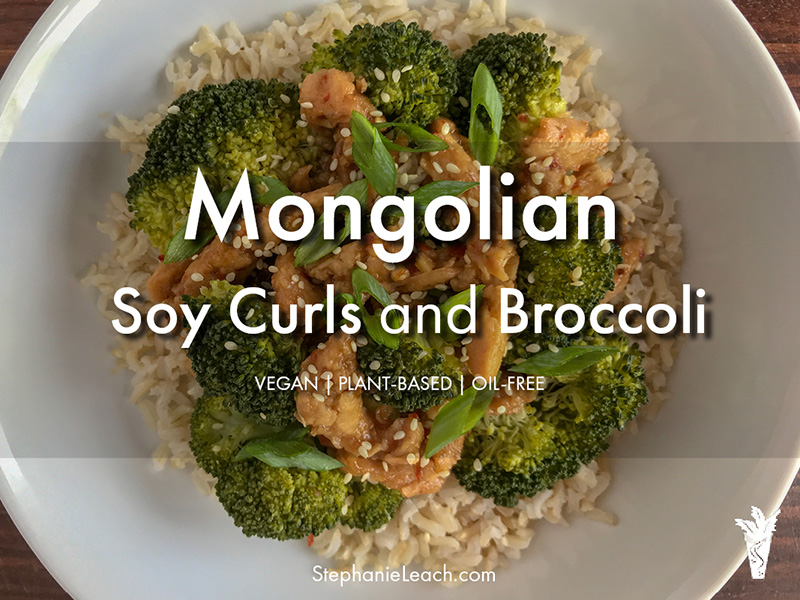 Vegan Mongolian Soy Curls and Broccoli Recipe | Oil Free | Plant Based Diet