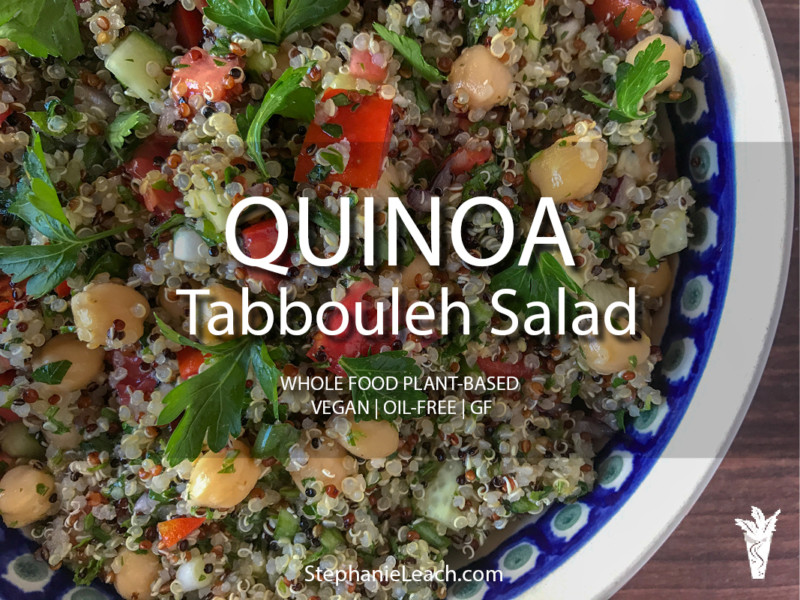 Quinoa Tabbouleh Salad Recipe Vegan Oil-Free Gluten-Free Whole Food Plant Based