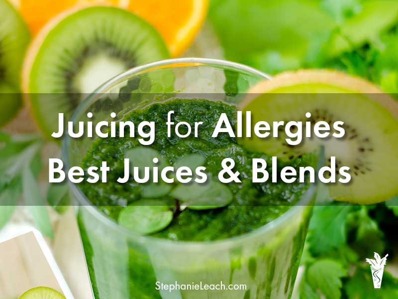 Juicing for Allergies - Best Juices and Blends