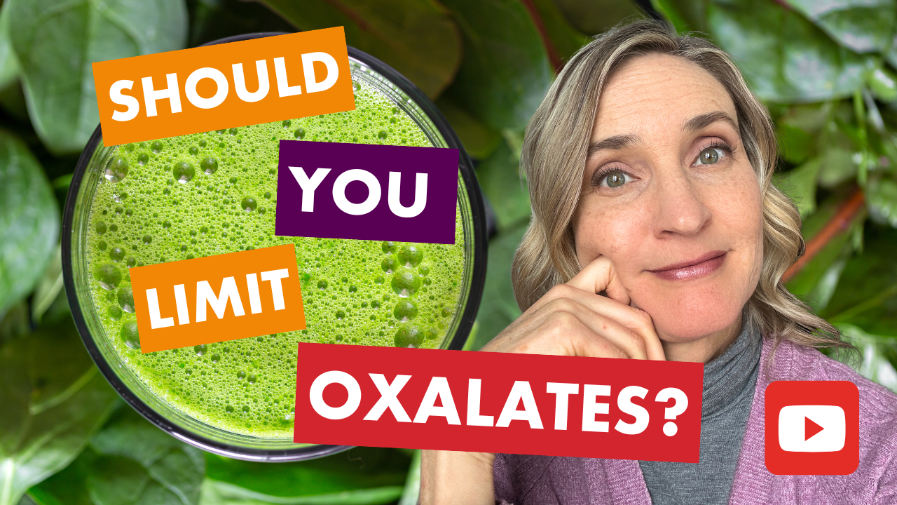 Worried About Oxalates?