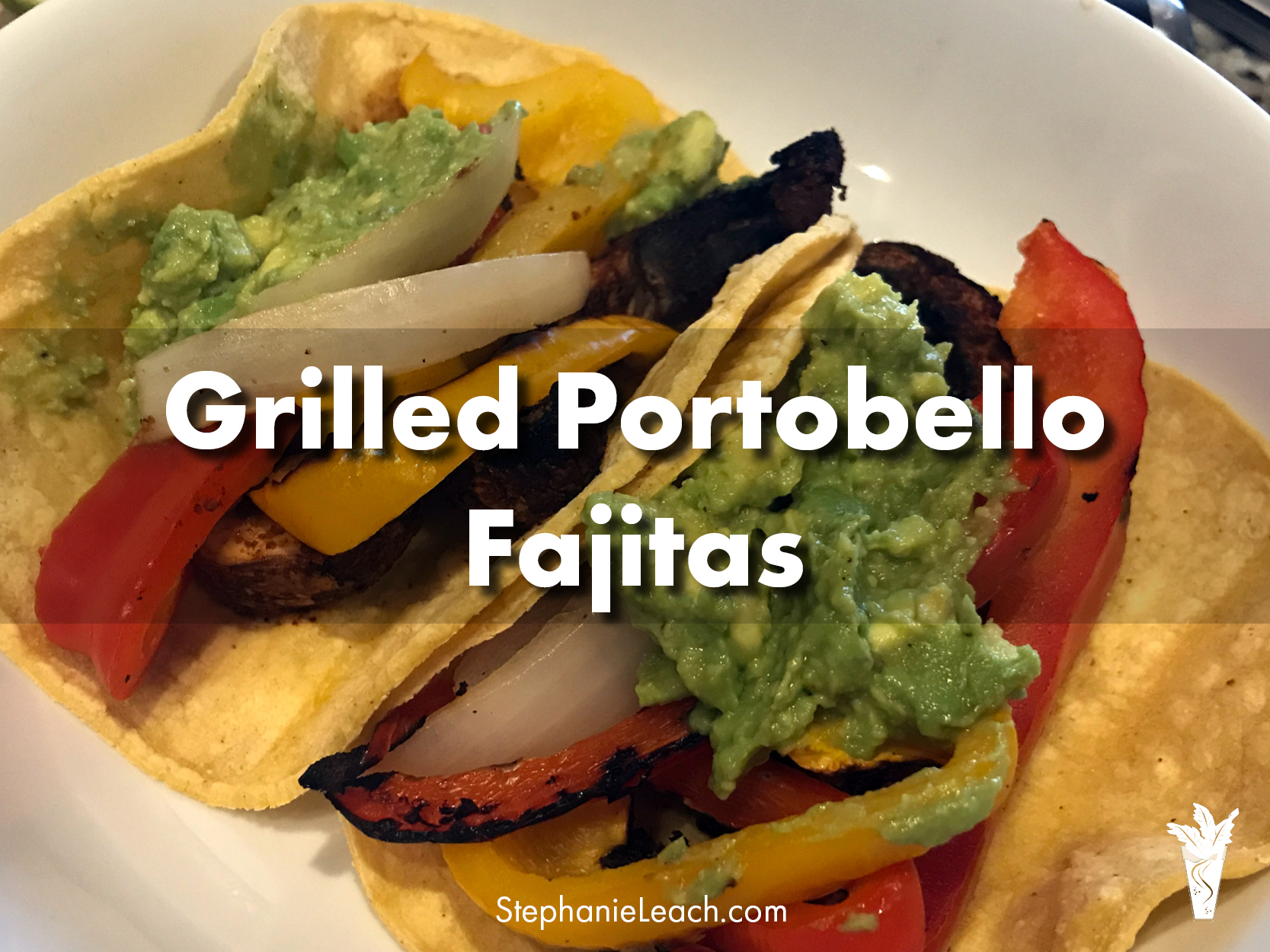 Grilled Portobello Fajitas WFPB Recipe
