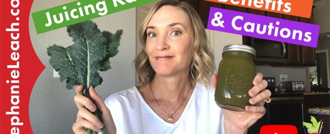 Juicing with Kale Benefits and Cautions