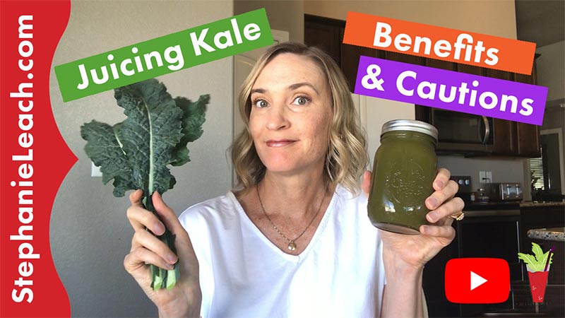 Juicing with Kale Benefits and Cautions