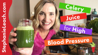 Celery Juice for High Blood Pressure + Celery Juice Recipe