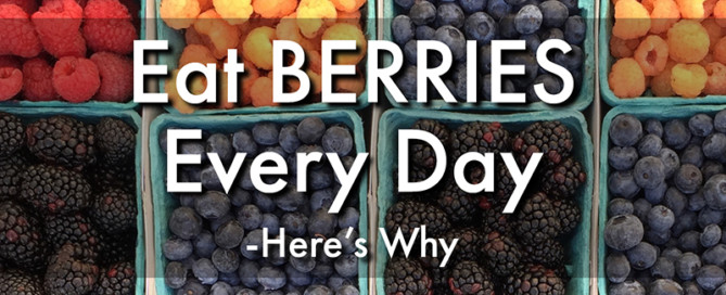 Why You Should Eat Berries Every Day